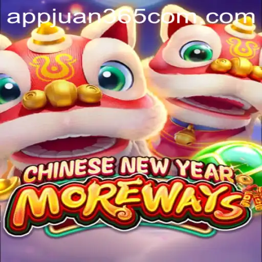 Discover CHINESENEWYEARMOREWAYS: A Captivating Gaming Experience on Juan365 com App